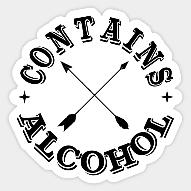 contains alcohol funny drinking logo Contains Alcohol Sticker TeePublic